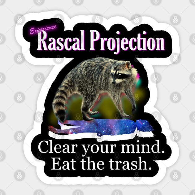 Rascal Projection - Eat the trash Sticker by giovanniiiii